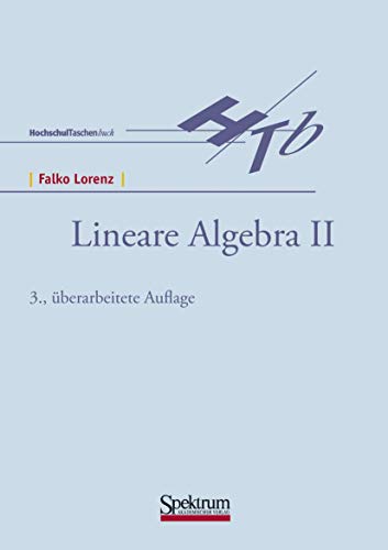 Lineare Algebra, 2 Bde., Bd.2 von Spektrum Akademischer Verlag